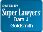 Rated By Super Lawyers | Dara J. Goldsmith